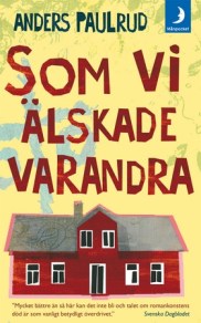 som vi älskade varandra